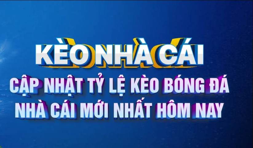 Các Loại Kèo Phổ Biến